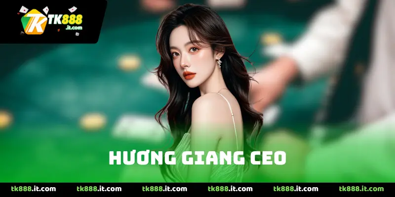 Hương Giang CEO