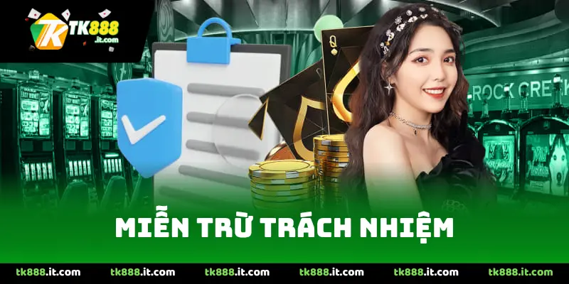 Miễn trừ trách nhiệm